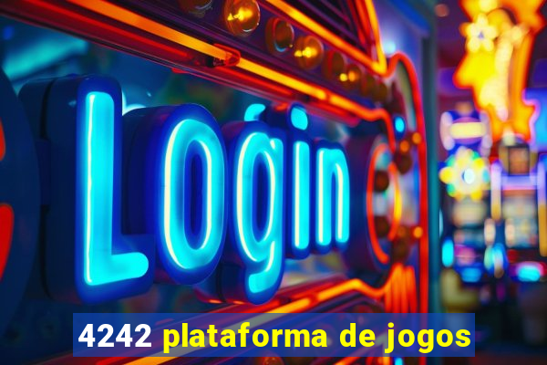 4242 plataforma de jogos